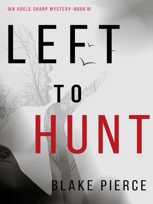 cover image of Left to Hunt